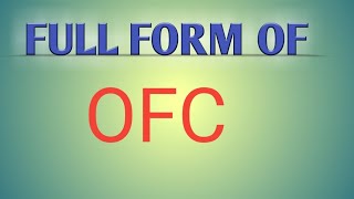 FULL form of OFC [upl. by Flossie]