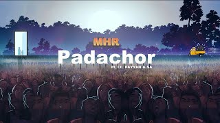 MHR  Padachor ftLil payyan amp SA Official audio [upl. by Irme]