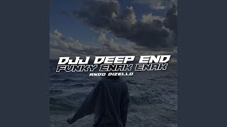 Djj Deep End Fvnky Enak Enak [upl. by Jasmine3]