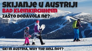 Skijanje u Austriji Bad Kleinkirchheim zašto dođavola ne skijanje austrija [upl. by Ettelohcin727]