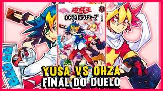 SHOUMA YUSA VS AKABOSHI OHZA  O FINAL  YUGIOH OCG STRUCTURES  Episódio 31 [upl. by Assilrac293]