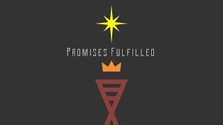 Promises Fulfilled  The Wise Men [upl. by Anilad]