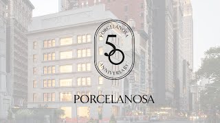 50th Anniversary  PORCELANOSA Group FR [upl. by Dyanna]