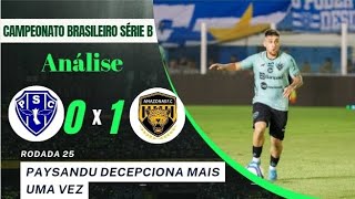 PAYSANDU DERROTA E DECEPÇÃO DO PAPÃO NA CURUZU CONTRA O AMAZONAS  ANÁLISE DO JOGO  SÉRIE B [upl. by Anivram]