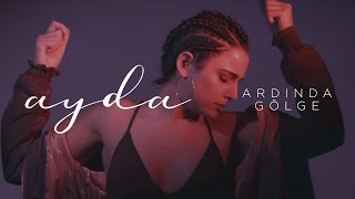 Ayda  Ardında Gölge 2019 Official Video [upl. by Tuhn]