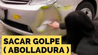 COMO SACAR UN GOLPE DE LA CARROCERIA DEL AUTO  ABOLLADURA [upl. by Noemys]