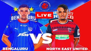 BENGALURU VS NORTH EAST UNITED LIVE  ISL 202425 MATCH  FULL MATCH TODAY  EFOOTBALL SIMULATION [upl. by Eillib]