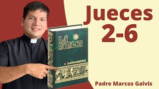 LECTURA DE BIBLIA Jueces 26 📖 con el padre Marcos Galvis [upl. by Thun]