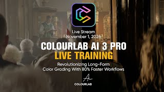 Colourlab Ai 3 Pro Revolutionizing LongForm Color Grading with 80 Faster Workflows [upl. by Varipapa]