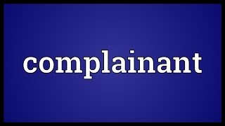 Complainant Meaning [upl. by Ilrebmik]