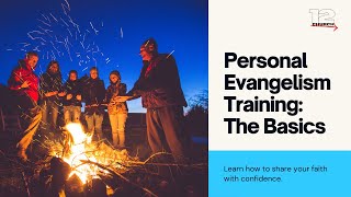 Evangelism Training The Basics [upl. by Brunn]