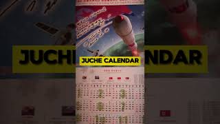 NORTH KOREAS JUCHE CALENDAR  shorts [upl. by Coshow644]