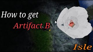 Roblox  Isle How to get Artifact B OLD [upl. by Casi38]