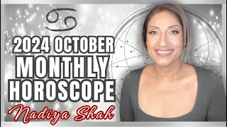 ♋️ Cancer October 2024 Astrology Horoscope by Nadiya Shah [upl. by Asiruam]