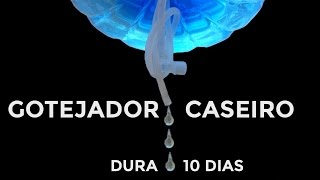 GOTEJADOR CASEIRO SAIBA COMO FAZER UM REGADOR AUTOMATICO PARA PLANTAS [upl. by Pippas]