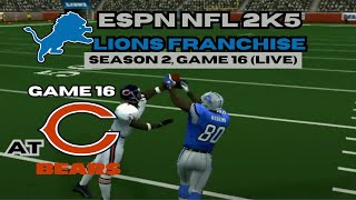 ESPN NFL 2K5 Lions Rebuild  S2 G16 at CHI Bears Live [upl. by Nagn]