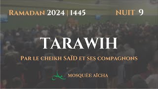 🔴DIRECT Tarawih Nuit 9 Ramadan 2024 1445  Mosquée Aïcha [upl. by Raymonds]