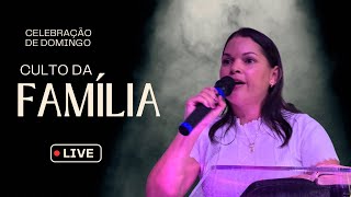 CULTO DA FAMÍLIA  DOMINGO  19h [upl. by Natala]