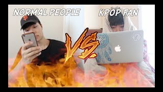 KPOP FANS VS NORMAL PEOPLE 4 [upl. by Camilla]