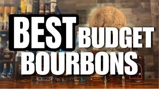 BEST Budget Bourbons YOU Need [upl. by Arada]