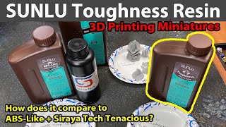 SUNLU Toughness Resin for 3D Printing Miniatures Better than ABS  Tenacious [upl. by Negaem]