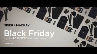 Spier amp Mackay One of The Biggest Sale of The Year The Black Friday Sale [upl. by Adaline]