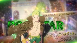 4K RORONOA ZORO  ROCKSTARPOST MALONE  AMVEDIT [upl. by Bodnar]