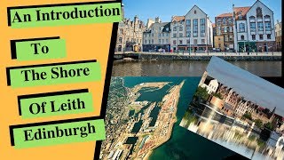 Introduction to the Shore of Leith  Edinburgh [upl. by Saylor]