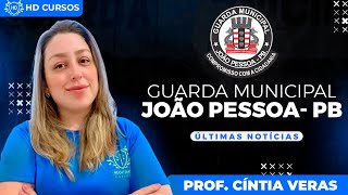 GUARDA MUNICIPAL DE JOÃO PESSOA  PB  EDITAL SERÁ LANÇADO EM ATÉ 3 MESES [upl. by Johanna740]