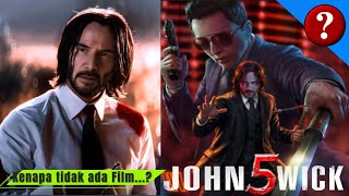 Kenapa Tidak Ada Film John Wick 5 Penjelasan lengkap dan Berita Terbaru [upl. by Zetrok194]