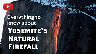 A Guide to the Natural Yosemite Firefall 2024 – Horsetail Fall [upl. by Esele713]