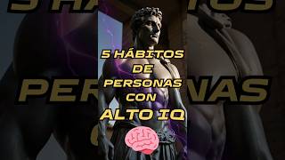 5 Hábitos de las personas con alto coeficiente intelectual 🧠estoicismo mentalidad motivación [upl. by Nyllek]