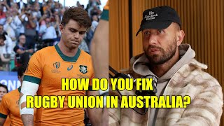 How Would Quade Cooper Fix Australian Rugby Union [upl. by Burnley665]