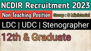 NCDIR Recruitment 2023  Non Teaching Recruitment 2023  ICMR NCDIR Recruitment  12th Pass Vacancy [upl. by Eseerahs]