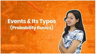 Probability Events  Learn Types of Probability Events with Examples [upl. by Schiff]