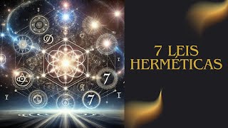 7 LEIS HERMÉTICAS [upl. by Hauck]