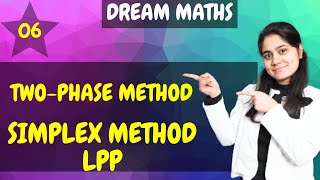 Introduction to Two Phase MethodSimplex MethodLPPOperation ResearchDream Maths [upl. by Yedsnil649]