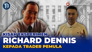 Richard DennisSukses Trading Bisa Dipelajari Siapapun‼️ [upl. by Oakley74]