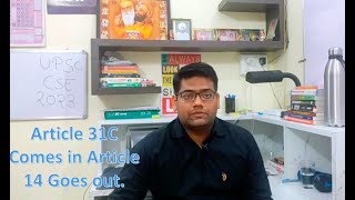 Article 31C Comes in Article 14 Goes OutPolitical Science UPSC CSE 2023 [upl. by Mikihisa]