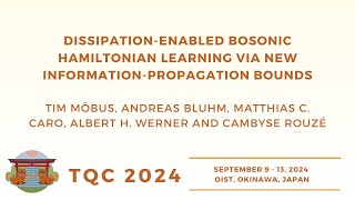 Dissipationenabled bosonic Hamiltonian learning Möbus Bluhm Caro Werner and Rouzé  TQC 2024 [upl. by Eseryt]