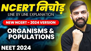 NCERT निचोड़ Organism and Populations NEET 2024  NCERT Biology Line by Line Explanation NEET [upl. by Ettenan]