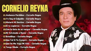 CornelioReyna Grandes Hits 2024  Playlist Esencial de CornelioReyna exitos latino [upl. by Eindys]