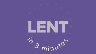 Lent in 3 Minutes NEW [upl. by Romito]