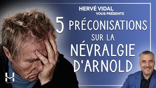 5 préconisations pour la Névralgie darnold Hervé Vidal Magnétiseur annecy [upl. by Einnep16]