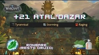 21 AtalDazar Mythic Plus Resto Druid Healing Gameplay POV Tyrannical Storming Raging [upl. by Galven]