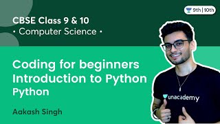 Class 9 amp 10 Coding for beginners  Introduction to Python  Python  Aakash Singh [upl. by Laud]