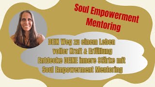 SANCIA IRINA FECHER  Soul Empowerment Mentoring  DEIN Weg zu einem Leben voller Kraft amp Erfüllung [upl. by Leor]