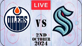 NHL LIVE Seattle Kraken vs Edmonton Oilers October 2nd 2024 Full Game Watch Along [upl. by Okeim]