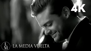 Luis Miguel  La Media Vuelta Video Oficial 4K [upl. by Eednyl42]