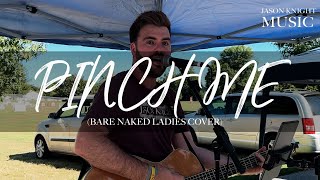 Pinch Me  Barenaked Ladies  Jason Knight LIVE Cover pinchme barenakedladies jasonknightmusic [upl. by Dalli708]